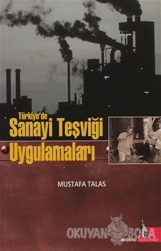 Türkiye'de Sanayi Teşviği Uygulamaları - Mustafa Talas - Doğu Kütüphan