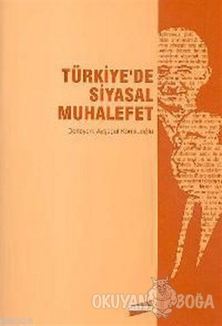 Türkiye'de Siyasal Muhalefet - Ayşegül Komsuoğlu - Bengi Kitap Yayın