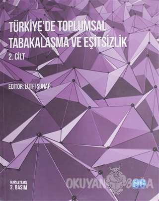 Türkiye'de Toplumsal Tabakalaşma ve Eşitsizlik 2. Cilt - Lütfi Sunar -