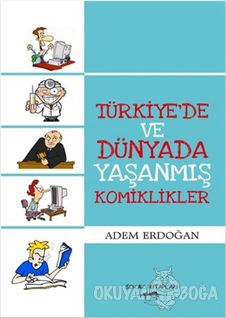 Türkiye'de ve Dünyada Yaşanmış Komiklikler - Adem Erdoğan - Sokak Kita