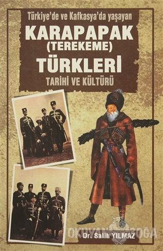 Türkiye'de ve Kafkasya'da Yaşayan Karapapak (Terekeme) Türkleri Tarihi