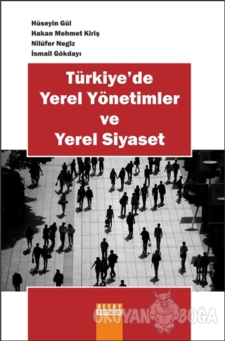 Türkiye'de Yerel Yönetimler ve Yerel Siyaset - Hüseyin Gül - Detay Yay