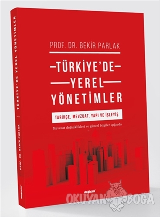 Türkiye'de Yerel Yönetimler - Bekir Parlak - Değişim Yayınları - Akade