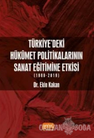 Türkiye'deki Hükümet Politikalarının Sanat Eğitimine Etkisi (1980-2019