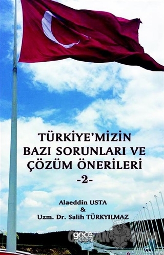 Türkiye'mizin Bazı Sorunları ve Çözüm Önerileri 2 - Alaeddin Usta - Ge