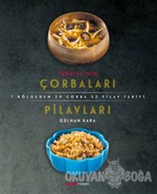 Türkiye'nin Çorbaları Pilavları