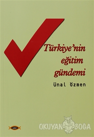 Türkiye'nin Eğitim Gündemi - Ünal Özmen - Sobil Yayıncılık