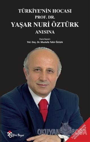 Türkiye'nin Hocası Prof. Dr. Yaşar Nuri Öztürk Anısına