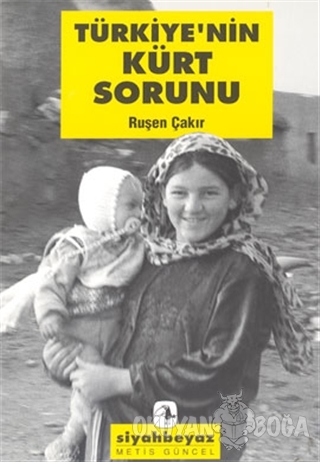 Türkiye'nin Kürt Sorunu - Ruşen Çakır - Metis Yayınları