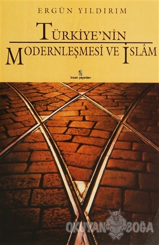 Türkiye'nin Modernleşmesi ve İslam