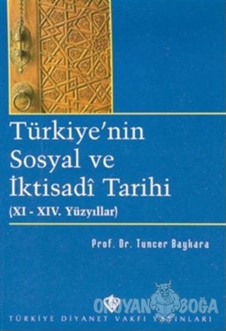 Türkiye'nin Sosyal ve İktisadi Tarihi - Tuncer Baykara - Türkiye Diyan