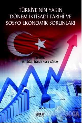 Türkiye'nin Yakın Dönem İktisadi Tarihi ve Sosyo Ekonomik Sorunları - 