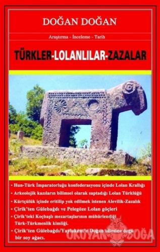 Türkler - Lolanlılar - Zaralar - Doğan Doğan - Bilge Karınca Yayınları