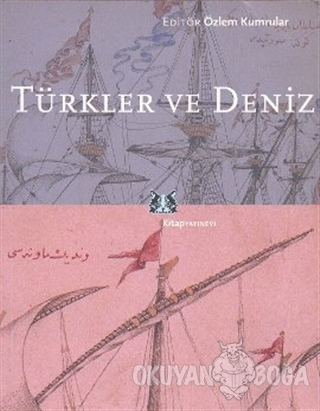 Türkler ve Deniz - Özlem Kumrular - Kitap Yayınevi
