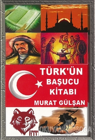 Türk'ün Başucu Kitabı - Murat Gülşan - Cinius Yayınları