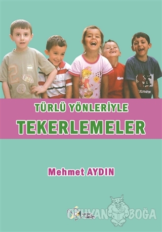 Türlü Yönleriyle Tekerlemeler - Mehmet Aydın - Kültür Ajans Yayınları