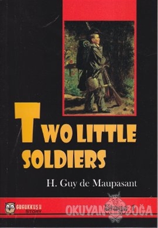 Two Little Soldiers - Guy de Maupassant - Gugukkuşu Yayınları
