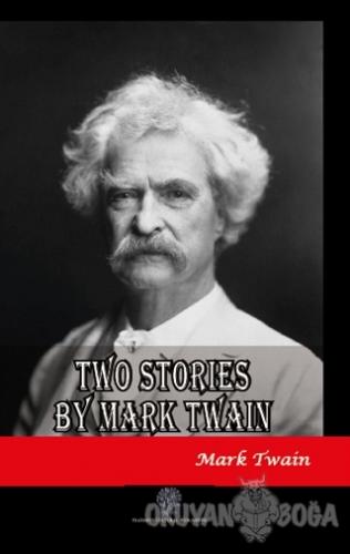 Two Stories by Mark Twain - Mark Twain - Platanus Publishing
