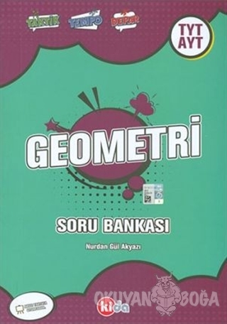 TYT AYT Geometri Soru Bankası - Nurdan Gül Akyazı - Kida Kitap