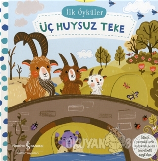 Üç Huysuz Teke - İlk Öyküler (Ciltli)