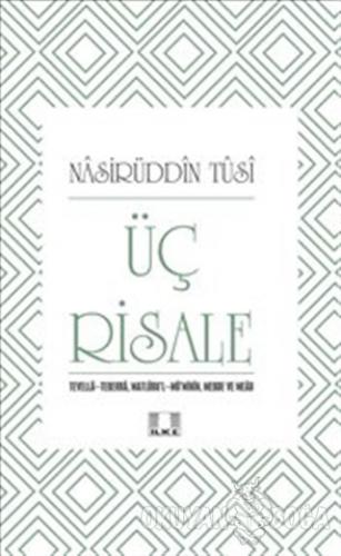 Üç Risale - Nasiruddin Tusi - İlke Yayıncılık