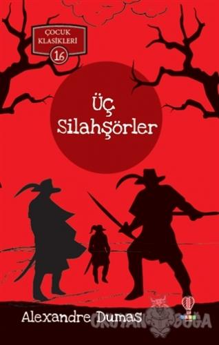 Üç Silahşörler - Çocuk Klasikleri 16