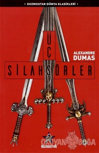 Üç Silahşörler - Alexandre Dumas - Kozmostar Yayınevi