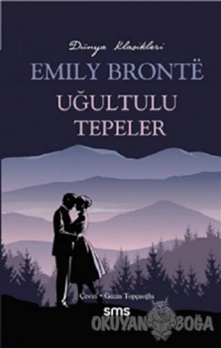 Uğultulu Tepeler - Emily Bronte - Sms Yayınları
