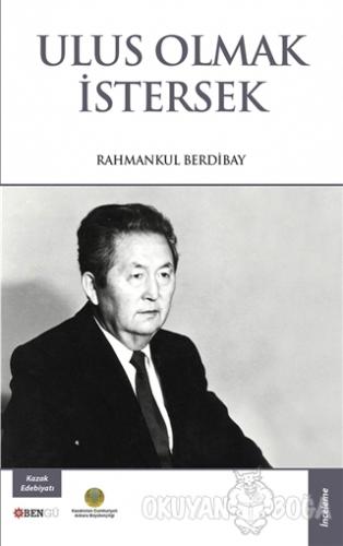 Ulus Olmak İstersek - Rahmankul Berdibay - Bengü Yayınları