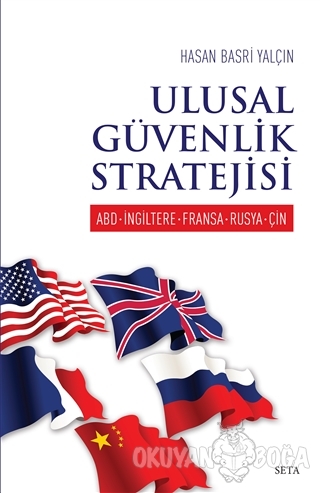 Ulusal Güvenlik Stratejisi - Hasan Basri Yalçın - Seta Yayınları
