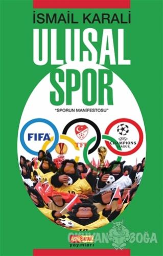 Ulusal Spor - İsmail Karali - Asya Şafak Yayınları