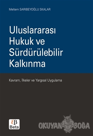 Uluslararası Hukuk ve Sürdürülebilir Kalkınma - Meltem Sarıbeyoğlu - B