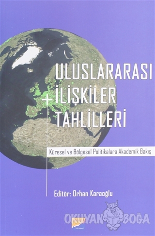 Uluslararası İlişkiler Tahlilleri - Orhan Karaoğlu - Siyasal Kitabevi 