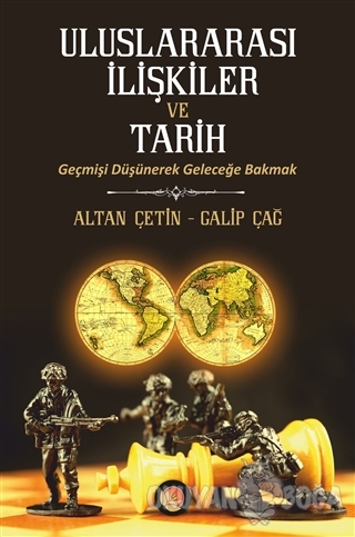 Uluslararası İlişkiler ve Tarih - Altan Çetin - Lotus Yayın Grubu