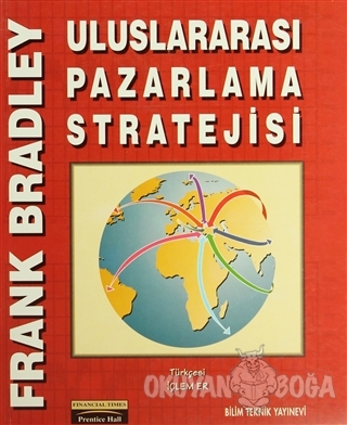Uluslararası Pazarlama Stratejisi - Frank Bradley - Bilim Teknik Yayın