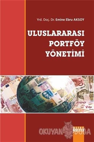 Uluslararası Portföy Yönetimi - Emine Ebru Aksoy - Detay Yayıncılık - 