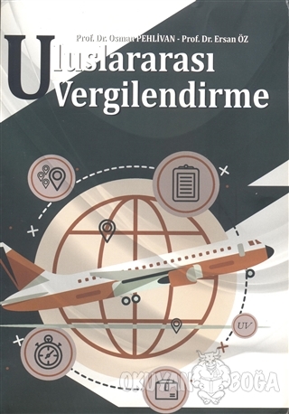 Uluslararası Vergilendirme - Osman Pehlivan - Ekin Basım Yayın - Akade