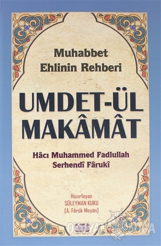 Umdet-ül Makamat - Muhabbet Ehlinin Rehberi (Ciltli) - Kolektif - Alio