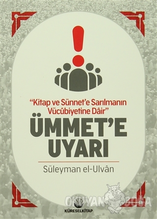 Ümmet'e Uyarı - Süleyman el-Ulvan - Küresel Kitap