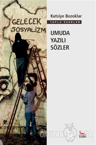 Umuda Yazılı Sözler - Kutsiye Bozoklar - Ceylan Yayınları