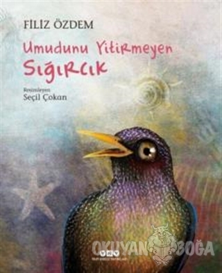 Umudunu Yitirmeyen Sığırcık