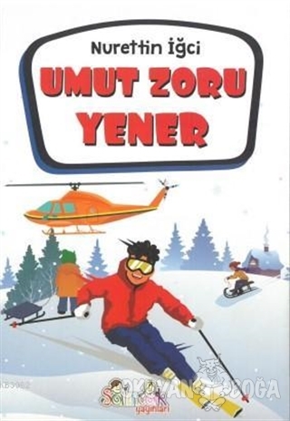Umut Zoru Yener - Nurettin İğci - Salıncak Yayınları