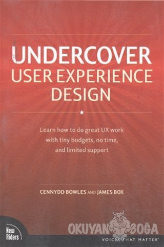 Undercover User Experience Design - Cennydd Bowles - Pearson Akademik 