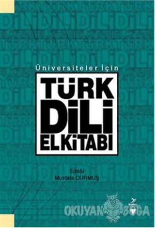 Üniversiteler İçin Türk Dili El Kitabı - Mustafa Durmuş - Grafiker Yay