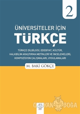 Üniversiteler İçin Türkçe - 2 - M. Baki Gökçe - Post Yayınevi