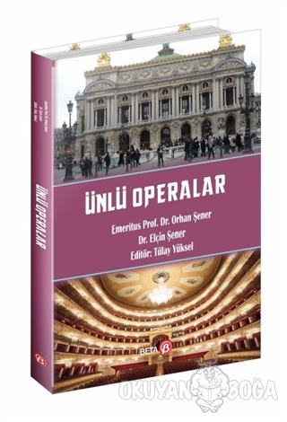Ünlü Operalar - Orhan Şener - Beta Yayınevi