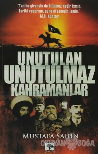 Unutulan Unutulmaz Kahramanlar