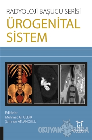 Ürogenital Sistem - Radyoloji Başucu Serisi - Mehmet Ali Gedik - Akade