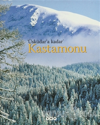 "Üsküdar'a Kadar" Kastamonu (Ciltli) - Kolektif - Yapı Kredi Yayınları