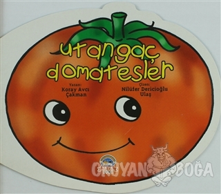 Utangaç Domatesler